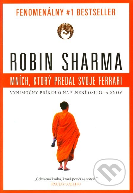 Mních, ktorý predal svoje Ferrari - Robin Sharma, 2012