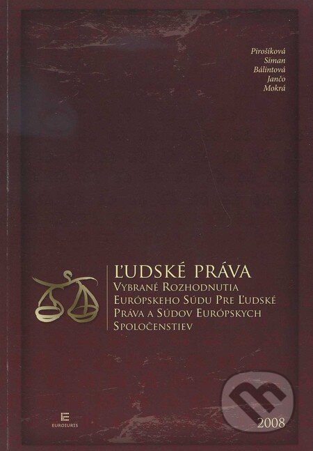 Ľudské práva - Marica Pirošíková, Euroiuris, 2008