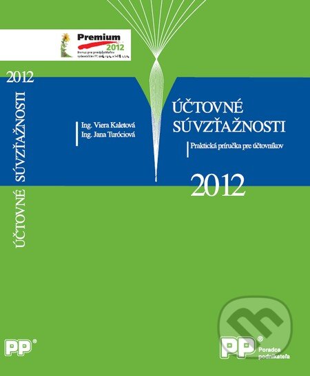 Účtovné súvzťažnosti 2012 - Viera Kaletová, Jana Turóciová, Poradca podnikateľa, 2012