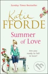 Kniha: Summer of Love (Katie Fforde). Arrow Books, 2012