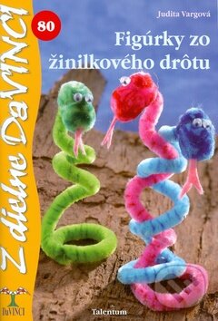 Figúrky zo žinilkového drôtu (80) - Judita Vargová - kniha z kategorie Ruční práce