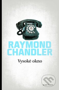 Vysoké okno - Raymond Chandler, Mladá fronta, 2012