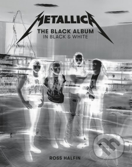 Metallica - Ross Halfin, Reel Art, 2021
