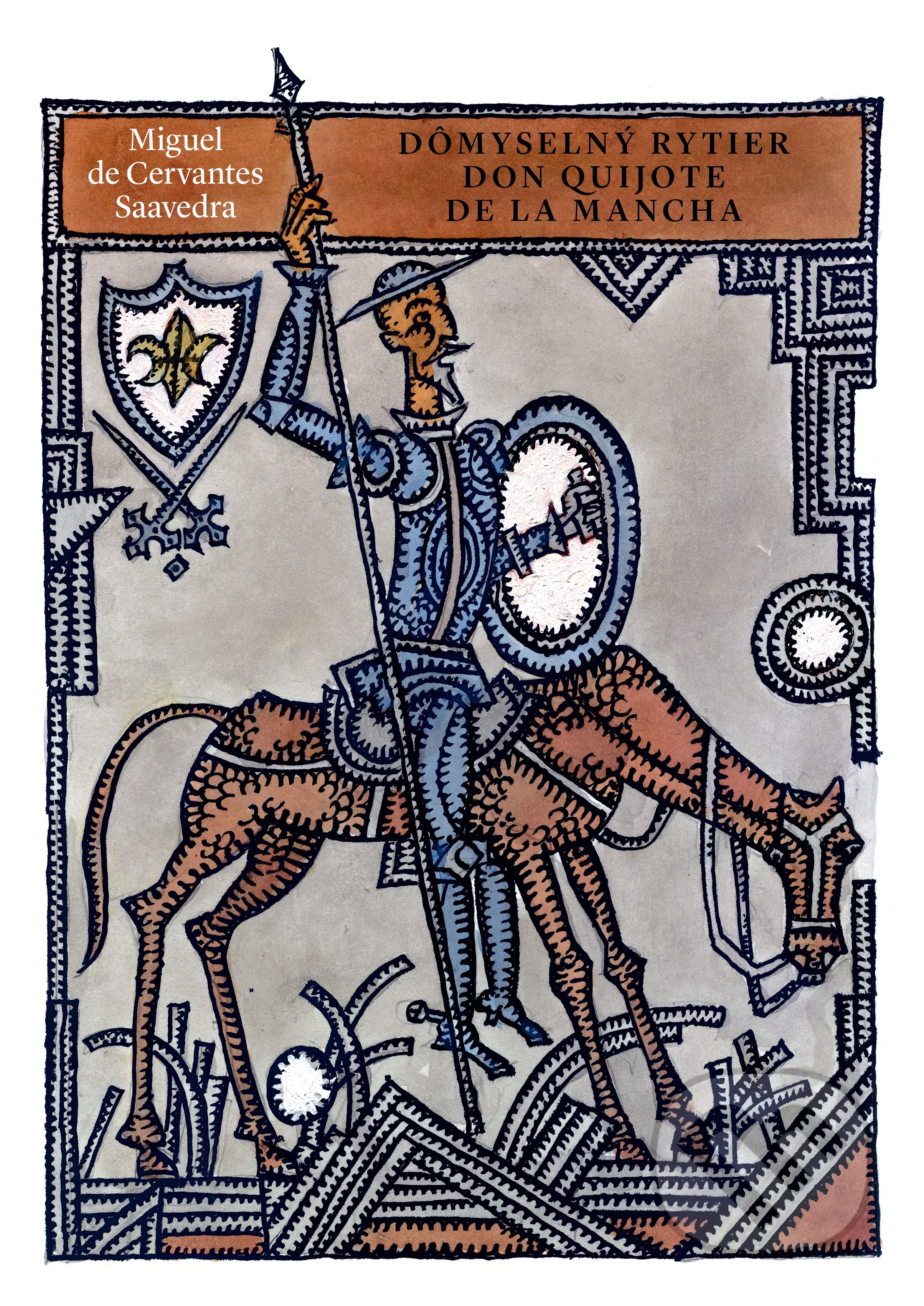Dômyselný rytier don Quijote de la Mancha - Miguel de Cervantes Saavedra, Miroslav Cipár (ilustrátor), Spolok svätého Vojtecha, 2021