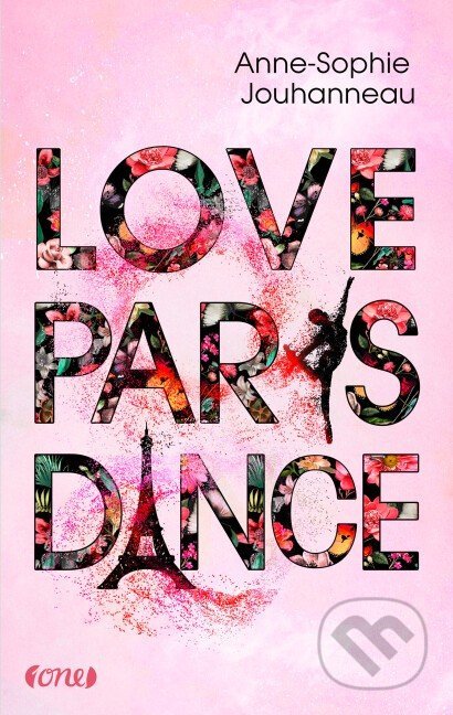 Love Paris Dance - Anne-Sophie Jouhanneau, ONE, 2021