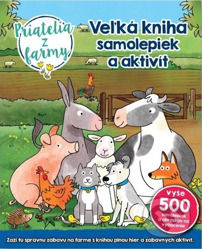 Veľká kniha samolepiek a aktivít: Priatelia z farmy - Sebastien Braun, Svojtka&Co., 2021