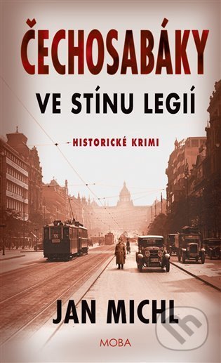 Čechosabáky (Ve stínu legií) - Jan Michl - kniha z kategorie Detektivky, thrillery a horory