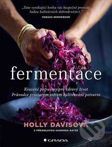 Fermentace - Holly Davis, Grada, 2021