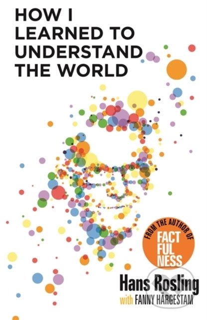 How I Learned to Understand the World - Hans Rosling - kniha z kategorie Autobiografie