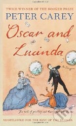 Oscar and Lucinda - Peter Carey, Faber and Faber, 2011