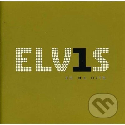 ELVIS PRESLEY: 30 #1 HITS - ELVIS PRESLEY, Hudobné albumy