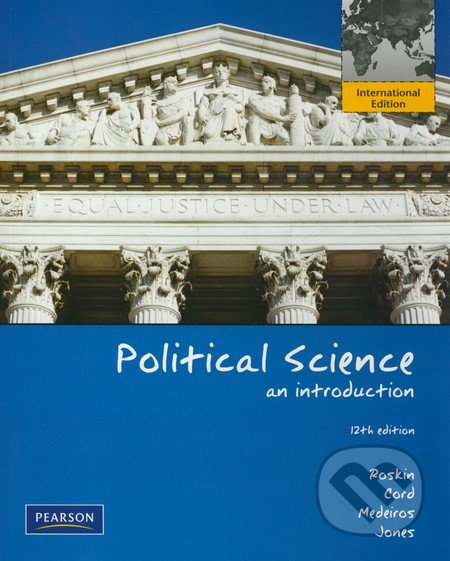 Political Science an introduction - Michael G. Roskin, Pearson, 2012