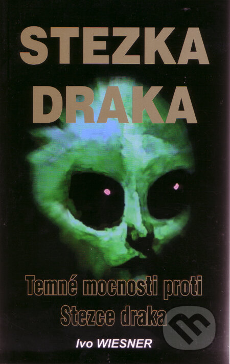 Stezka draka - Ivo Wiesner, AOS Publishing, 2011