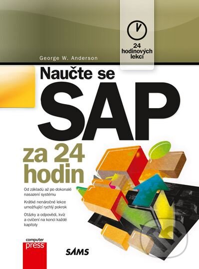 Naučte se SAP za 24 hodin - George W. Anderson, Computer Press, 2012