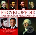 Encyklopedie amerických prezidentů - Ivan Brož, XYZ, 2012