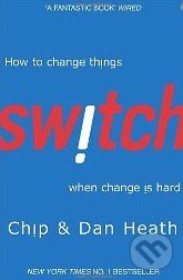 Switch - Chip Heath, Dan Heath, 2011