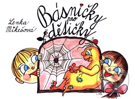 Básničky pro dětičky - Lenka Mikešová, Vydavatelství Šuplík, 2011
