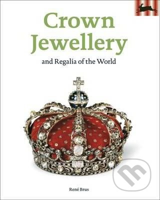 Crown Jewellery - Rene Brus, Pepin Press, 2011