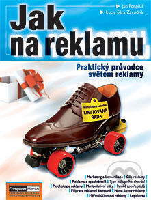 Jak na reklamu - Jan Pospíšil a kol., Computer Media, 2012