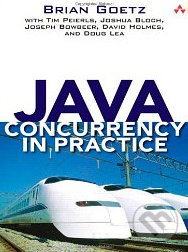 Java Concurrency in Practice - Brian Goetz, Addison-Wesley Professional, 2006