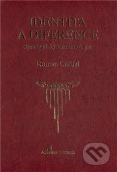 Identita a diference - Roman Cardal, Academia Bohemica, 2012