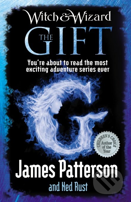 Witch & Wizard: The Gift - James Patterson, Ned Rust - kniha z kategorie Sci-fi, fantasy a komiksy