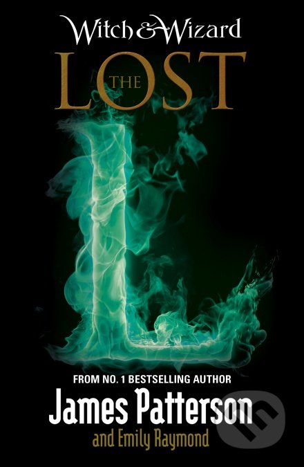 Witch & Wizard: The Lost - James Patterson, Emily Raymond - kniha z kategorie Sci-fi, fantasy a komiksy