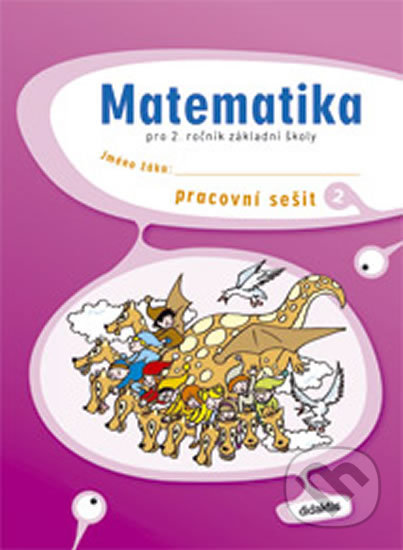 Matematika pro 2. ročník základní školy 2, Didaktis CZ, 2013
