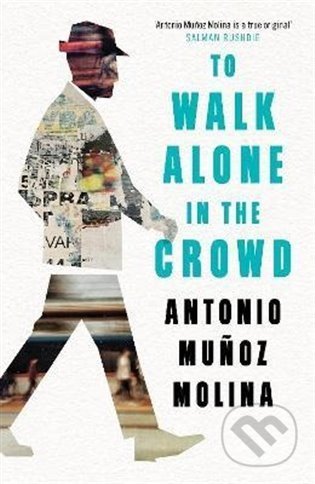 To Walk Alone in the Crowd - Antonio Molina, Tuskar Rock Press, 2021
