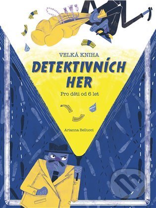 Velká kniha detektivních her - Arianna Bellucci, Drobek, 2021