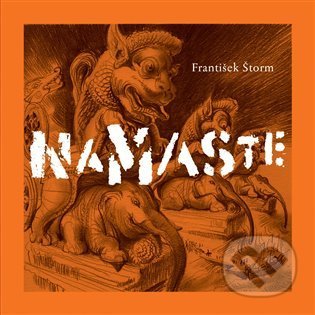 Namaste - František Štorm, František Štorm (ilustrátor), Volvox Globator, 2021