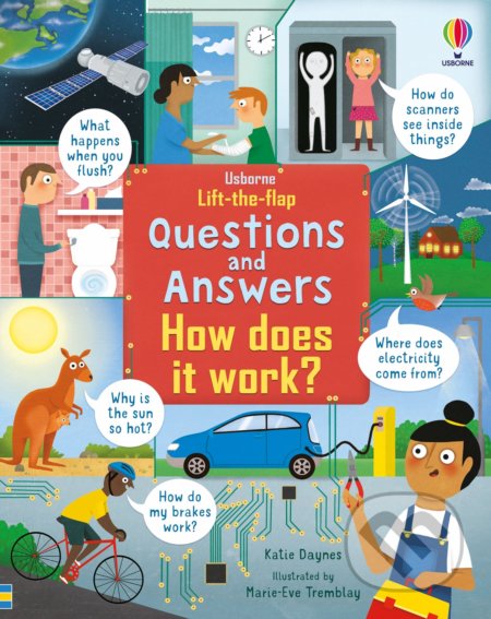 Questions & Answers: How Does it Work? - Katie Daynes, Usborne, 2021