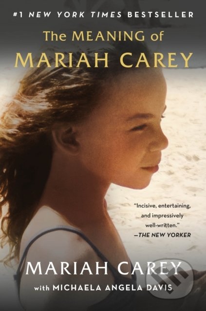 The Meaning of Mariah Carey - Mariah Carey, Pan Macmillan, 2021