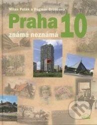 Praha 10 známá neznámá, MILPO MEDIA s.r.o., 2021
