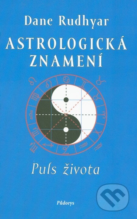 Astrologická znamení - Dane Rudhyar, Půdorys, 2002