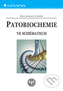 Patobiochemie - Marta Kalousová, Grada, 2005