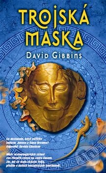 Trojská maska - David Gibbins, Metafora, 2012