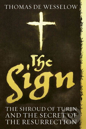 The Sign - Thomas de Wesselow - kniha z kategorie Odborné a naučné