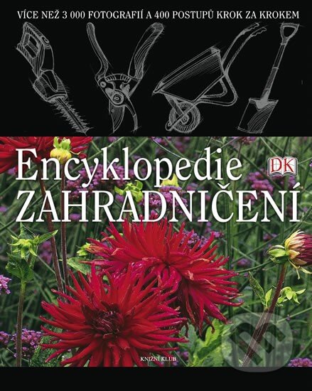 Encyklopedie zahradničení - Christopher Brickell, Knižní klub, 2012