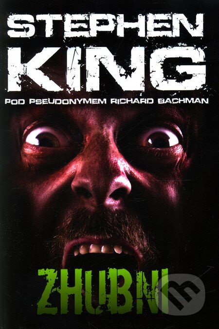 Zhubni - Stephen King, BETA - Dobrovský, 2012