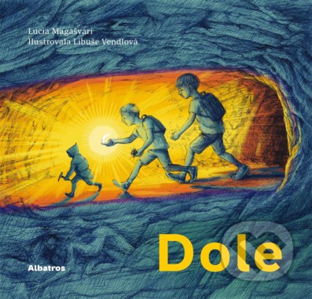 Dole - Lucia Magašvári, Libuše Vendlová (Ilustrátor) - kniha z kategorie Beletrie pro děti