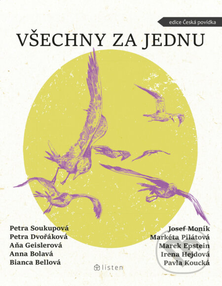 Všechny za jednu - Petra Soukupová, Petra Dvořáková, Aňa Geislerová, Anna Bolavá, Bianca Bellová, Josef Moník, Listen, 2021