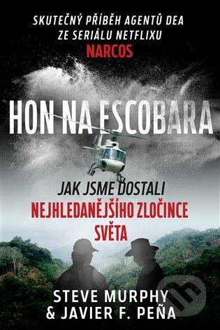 Hon na Escobara - Steve Murphy, Javier F. Peňa, Zeď, 2021