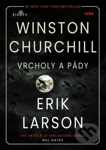 Vrcholy a pády Winstona Churchilla - Erik Larson, Leda, 2021