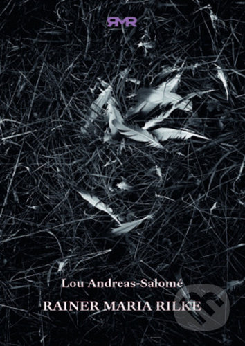 Rainer Maria Rilke - Lou Andreas-Salomé - kniha z kategorie Životopisy