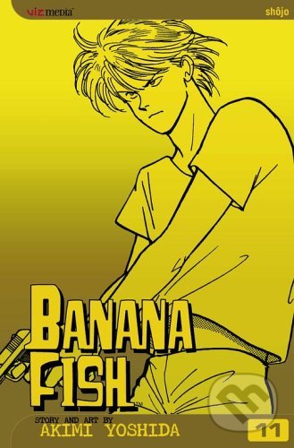 Banana Fish 11 - Akimi Yoshida, Viz Media, 2005