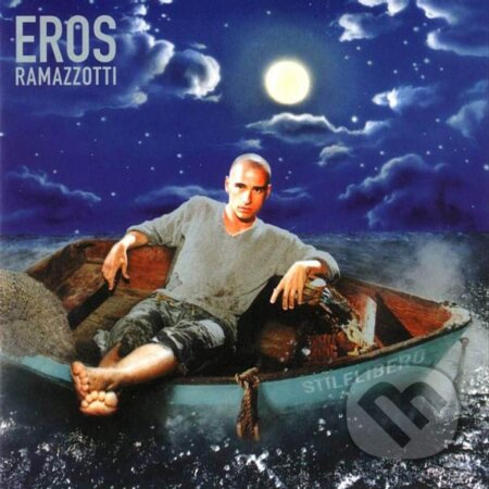 Eros Ramazzotti: Stilelibero LP - Eros Ramazzotti, Hudobné albumy, 2021