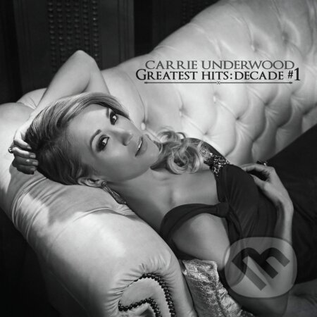Carrie Underwood: Greatest Hits: Decade #1 LP - Carrie Underwood, Hudobné albumy, 2021