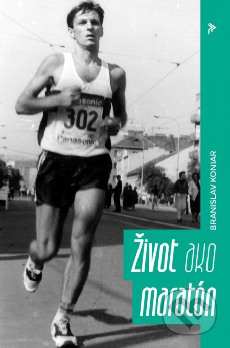 Život ako maratón - Branislav Koniar, Progress Promotion Košice, 2021