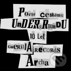Pocta českému undergroundu - 10 Let Guerilla Records 2011, Hudobné albumy, 2021